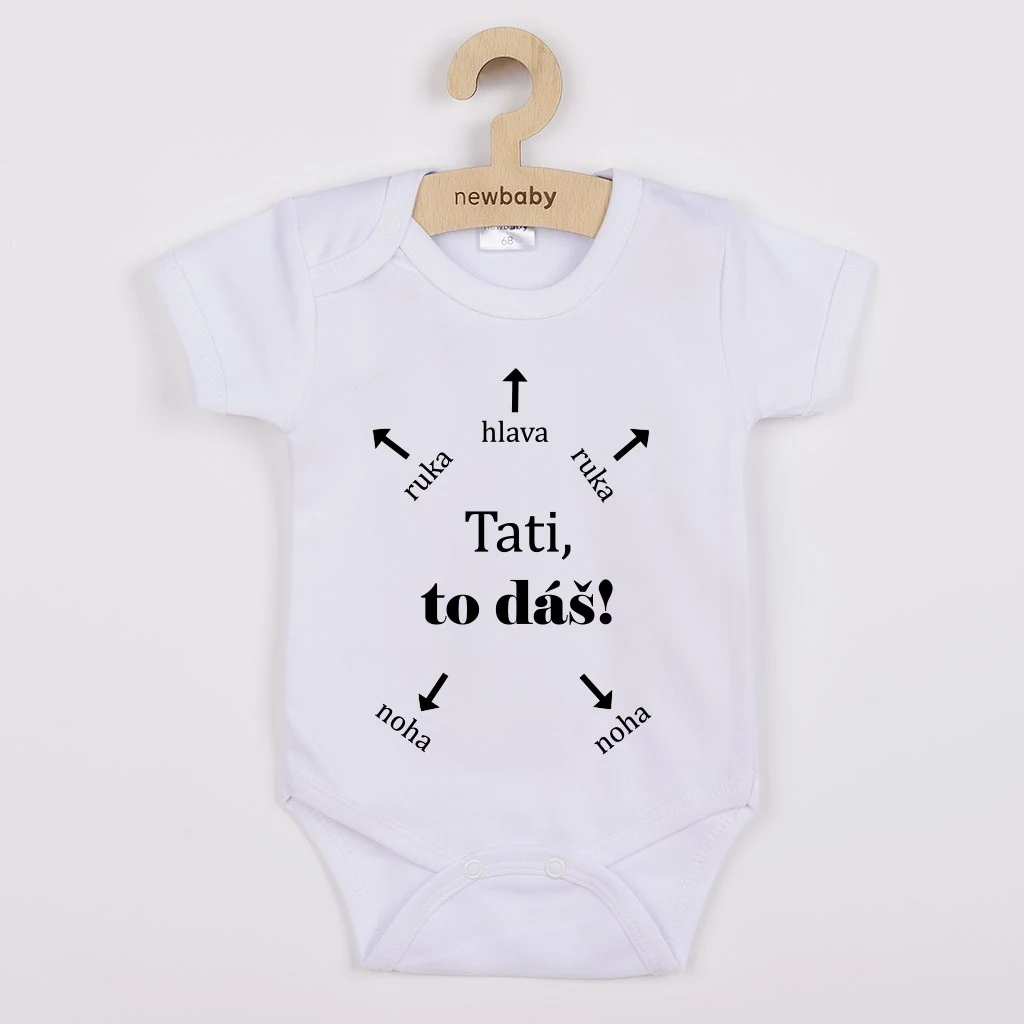 Dětské body s potiskem New Baby Tati, to dáš! - krátký rukáv, vel. 68 (4-6m)
