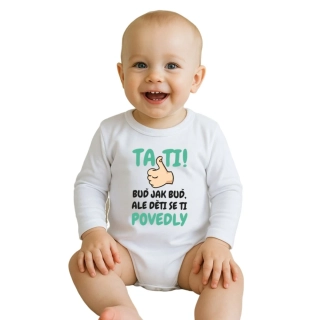 Body s potiskem New Baby Tati, ... děti se ti povedly velikost 50